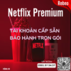 rebeo-shop-mua-tai-khoan-netflix-premium-cap-san-gia-re