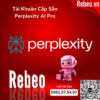 Mua Perplexity Pro giá rẻ