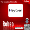 Nang-cap-chinh-chu-Heygen-Creator-gia-re-Rebeo-Shop