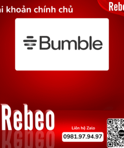 Nang-cap-chinh-chu-Bumble-Premium-gia-re-Rebeo-Shop
