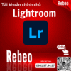 Nang-cap-chinh-chu-Lightroom-Mobile-gia-re-Rebeo-Shop