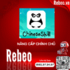 Nâng Cấp Tài Khoản ChineseSkill Chính Chủ Giá Rẻ - REBEO Shop