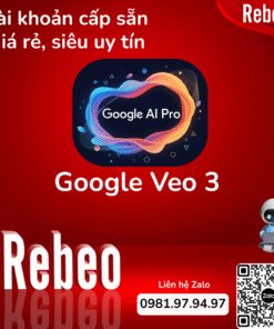 Tài khoản cấp sẵn Google AI Pro - Veo 3 giá rẻ tại Rebeo