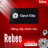 Mua Tài Khoản Opus Clip Giá Rẻ, Nâng Chính Chủ 1 Tháng - Rebeo Shop