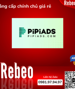 Nâng Cấp Pipiads 1 Tháng Chính Chủ - Tài Khoản Chính Hãng, Giá Rẻ Tại RebeoShop