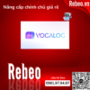 Nâng Cấp Vocalog AI 1 Tháng Chính Chủ - Tài Khoản Chính Hãng, Giá Rẻ Tại RebeoShop